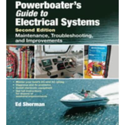Powerboater's Guide to Electrical Systems, Second Edition