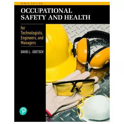 Occupational Safety &amp; Health for Technologists, Engineers, &amp; Managers