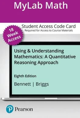 MyLab Math with Pearson eText Access Code for Using &amp; Understanding Mathematics : A Quantitative Reasoning Approach