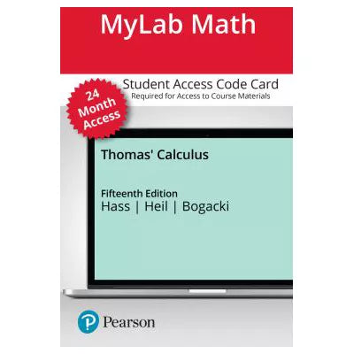 MyLab Math with Pearson eText Access Code for Thomas' Calculus