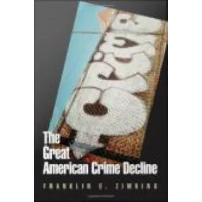 The Great American Crime Decline