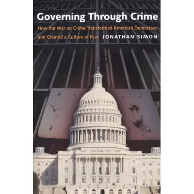 Governing Through Crime