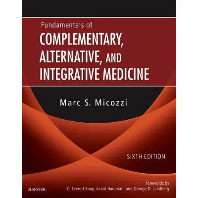 Fundamentals of Complementary &amp; Alternative Medicine