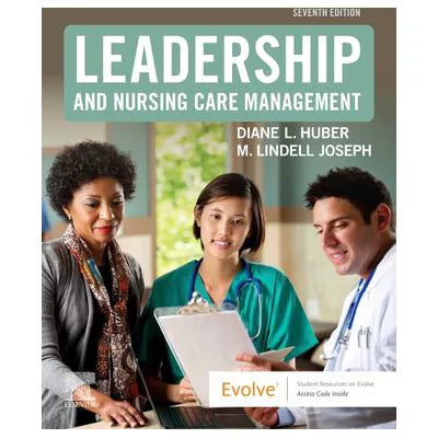 Leadership and Nursing Care Management - E-Book : Leadership and Nursing Care Management - E-Book