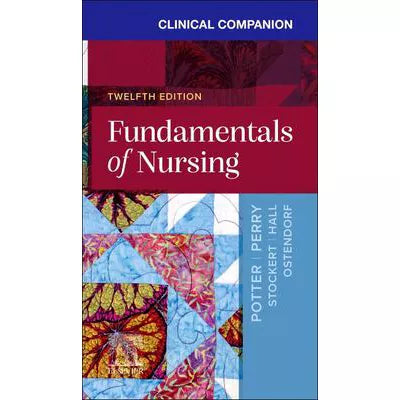 Clinical Companion for Fundamentals of Nursing - E-Book