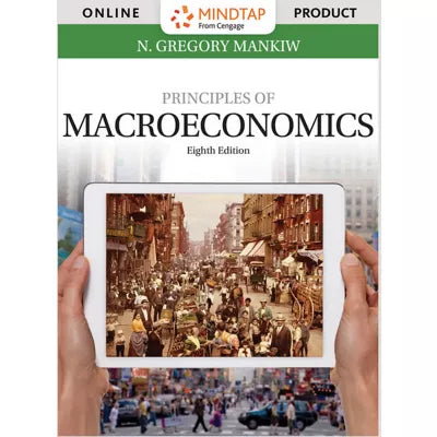 MindTap Economics, 1 term (6 months) Instant Access for Mankiw's Principles of Macroeconomics