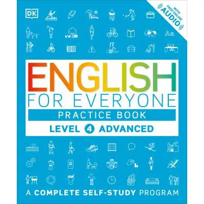 English for Everyone: Level 4: Advanced, Practice Book