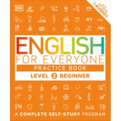 English for Everyone: Level 2: Beginner, Practice Book