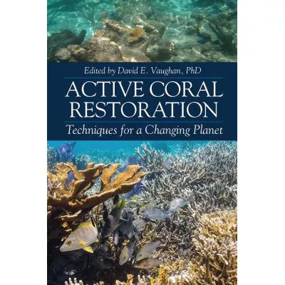 Active Coral Restoration