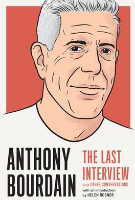 ANTHONY BOURDAIN: LAST INTERVI