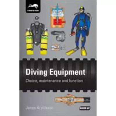 Diving Equipment: Choice, maintenance &amp; function